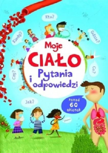 Moje ciało. Pytania i odpowiedzi - Katie Daynes