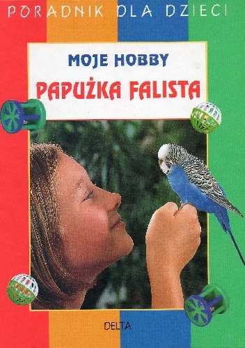 Moje hobby papużka falista - Monika Lange