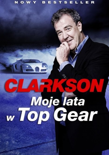 Moje lata w Top Gear - Jeremy Clarkson