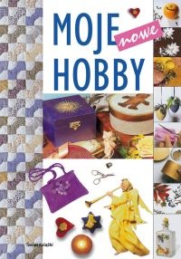 Moje nowe hobby - praca zbiorowa