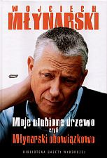 Moje ulubione drzewo czyli Młynarski obowiązkowo - Wojciech Młynarski