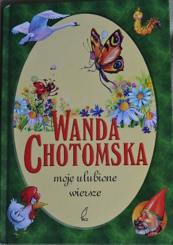 Moje ulubione wiersze - Wanda Chotomska