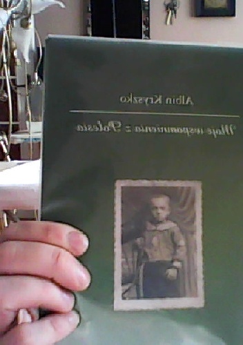 Moje wspomnienia z Polesia - Albin Kryszko