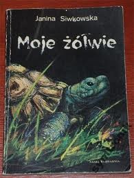 Moje żółwie - Janina Siwkowska