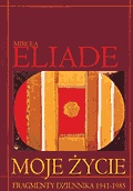 Moje życie. Fragmenty dziennika 1941-1985 - Mircea Eliade