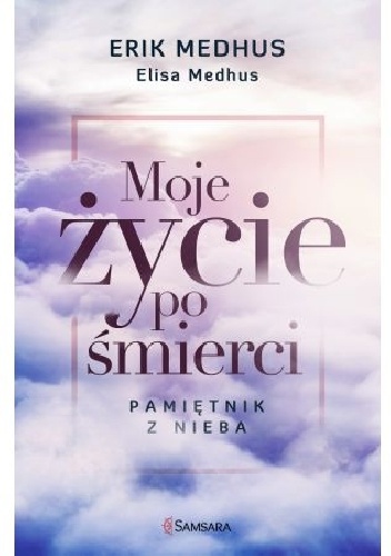 Moje życie po śmierci - Elisa Medhus