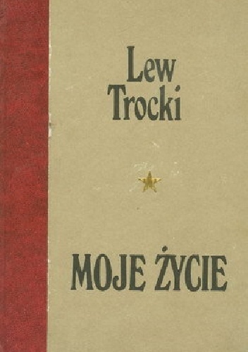Moje życie. Próba autobiografii - Lew Trocki