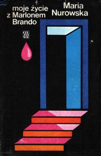 Moje życie z Marlonem Brando - Maria Nurowska