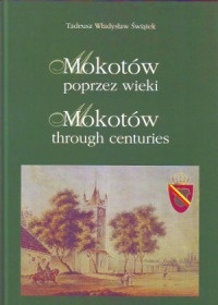 Mokotów poprzez wieki - Tadeusz Władysław Świątek