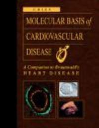 Molecular Basis of Cardiovascular Disease - Chien