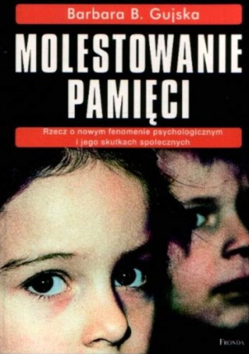 Molestowanie pamięci - Barbara B. Gujska