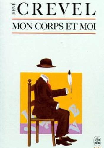 Mon corps et moi - René Crevel