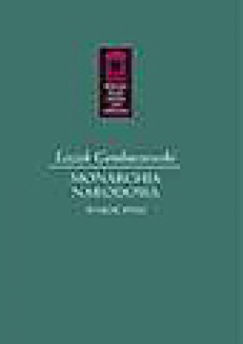 Monarchia narodowa. Wybór pism - Leszek Gembarzewski