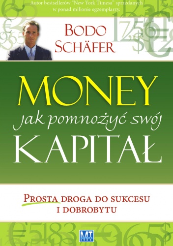 MONEY czyli jak pomnożyć swój kapitał - Bodo Schäfer