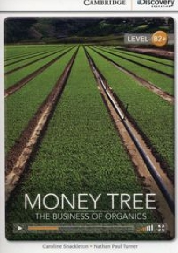 Money Tree: The Business of Organics - Caroline Shackleton, Nathan Paul Turner