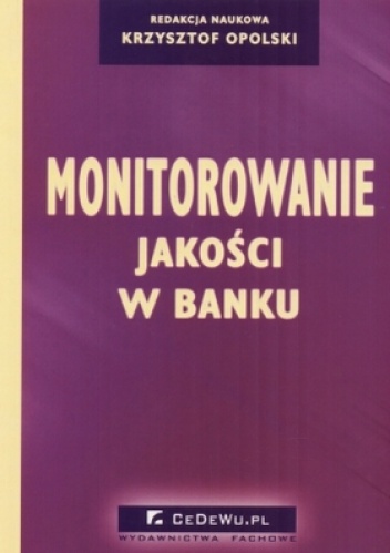Monitorowanie jakości w banku - Krzysztof Opolski