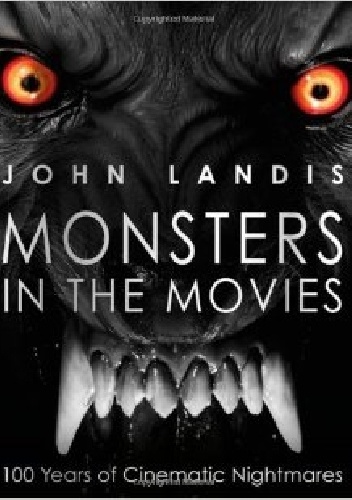 Monsters in the Movies - John Landis