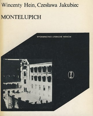 Montelupich - Wincenty Hein, Czesława Jakubiec