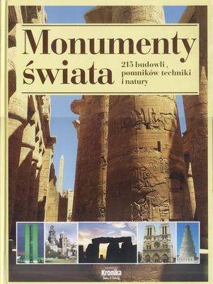 Monumenty świata - 215 budowli, pomników techniki i natury - praca zbiorowa