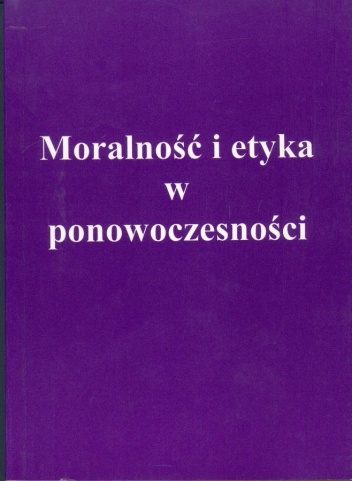 Moralność i etyka w ponowoczesności - Zbigniew Sareło