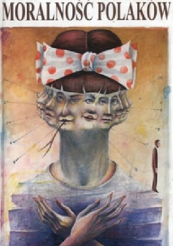 Moralność Polaków: Etos i etnos. Dylematy współczesne - Bronisław Gołębiowski