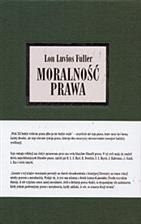 Moralność prawa - Lon Luvois Fuller