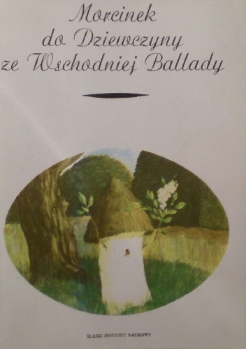 Morcinek do Dziewczyny ze Wschodniej Ballady - Gustaw Morcinek