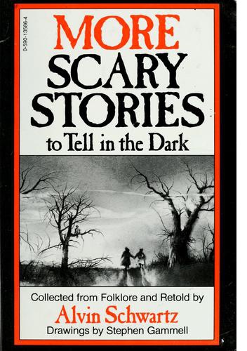 More Scary Stories To Tell In The Dark - Alvin Schwartz