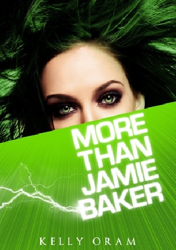 More Than Jamie Baker - Kelly Oram