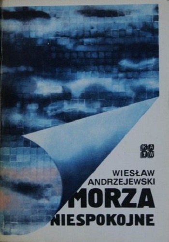 Morza niespokojne - Wiesław Andrzejewski