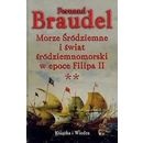 Morze Śródziemne i świat śródziemnomorski w epoce Filipa II., Tom. 2 - Fernand Braudel