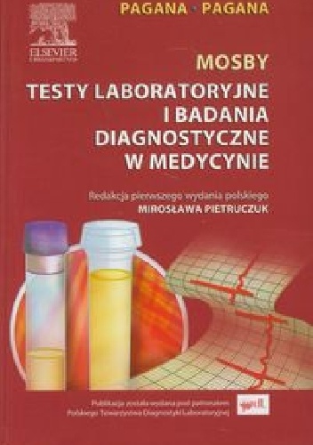 Mosby Testy laboratoryjne i badania diagnostyczne w medycynie - Kathleen Deska Pagana, Timothy J. Pagana