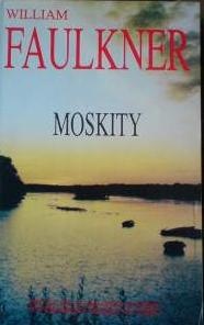 Moskity - William Faulkner