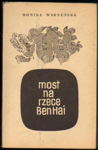 Most na rzece Ben Hai - Monika Warneńska