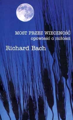 Most przez wieczność - Richard David Bach