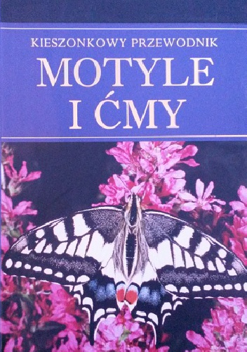 Motyle i ćmy. Kieszonkowy przewodnik - Elizabeth Balmer