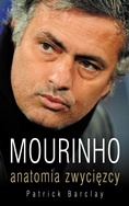 Mourinho. Anatomia zwycięzcy - Patrick Barclay