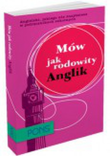 Mów jak rodowity Anglik - praca zbiorowa