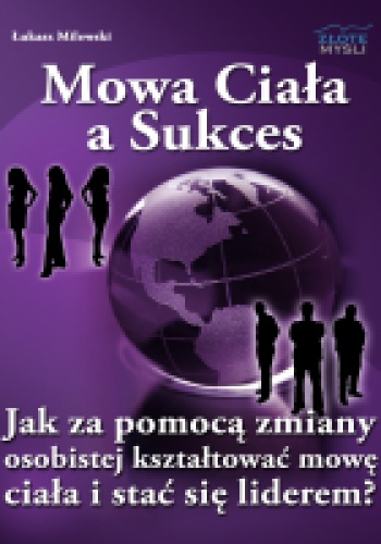 Mowa Ciała a Sukces - Łukasz Milewski