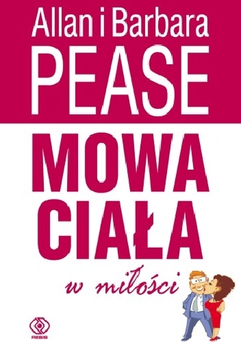Mowa ciała w miłości - Allan Pease, Barbara Pease
