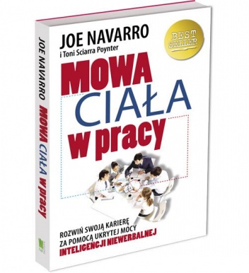 Mowa ciała w pracy - Joe Navarro, Toni Poynter