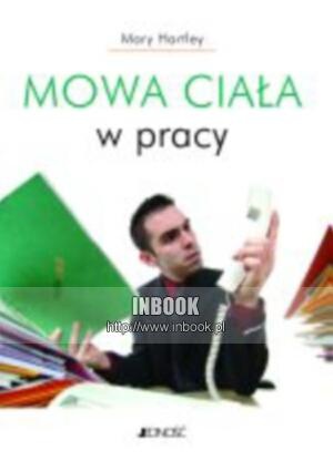 Mowa ciała w pracy - Mary Hartley