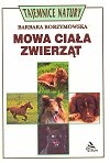 Mowa ciała zwierząt - Barbara Borzymowska