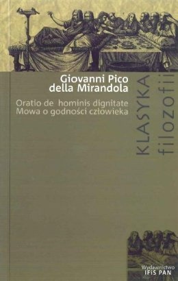 Mowa o godności człowieka - Giovanni Pico della Mirandola
