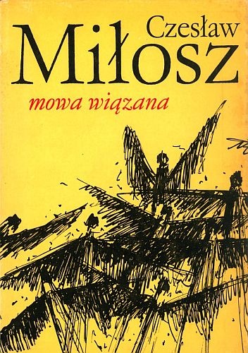 Mowa wiązana - Czesław Miłosz