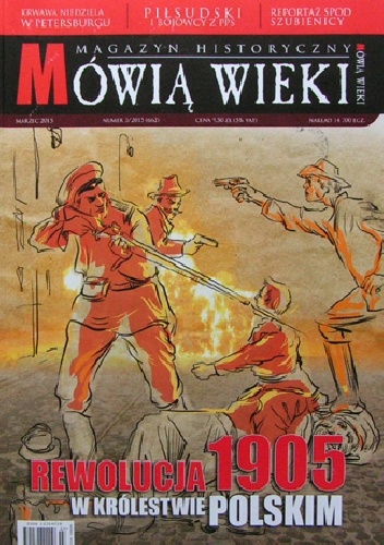 Mówią Wieki. Magazyn Historyczny nr 3/2015 (662) - Redakcja miesięcznika Mówią Wieki
