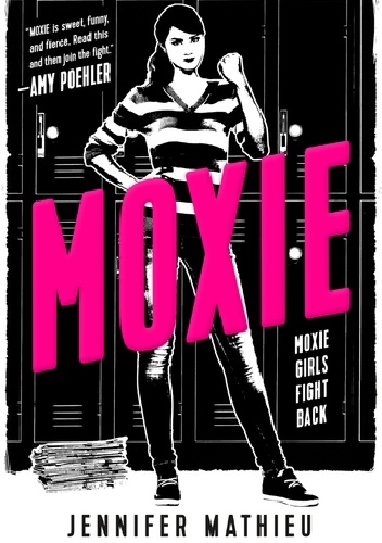 Moxie - Jennifer Mathieu