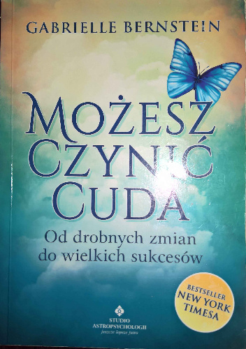 Możesz czynić cuda - Gabrielle Bernstein