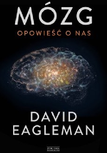 Mózg. Opowieść o nas - David Eagleman