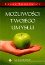 Możliwości twojego umysłu - Laura Smokowicz